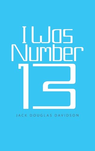 I Was Number 13 von iUniverse