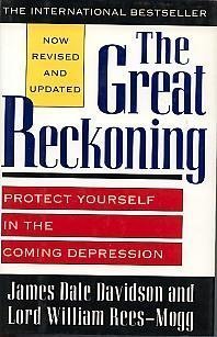 The Great Reckoning: Protect Yourself in the Coming Depression