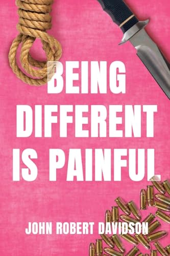 Being Different is Painful Being Different is Painful von Vanguard Press