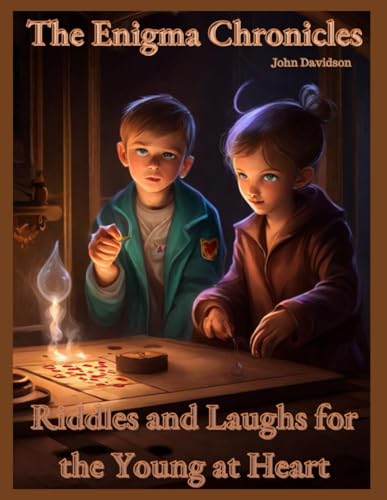 The Enigma Chronicles: Riddles and Laughs for the Young at Heart von Independently published