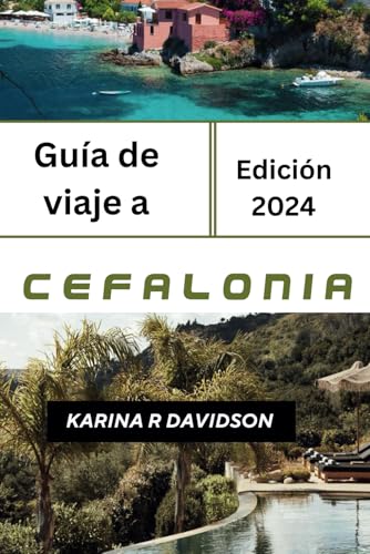 Guía de viaje a Cefalonia 2024: El mejor compañero de viaje por las islas Guía de viaje a Cefalonia 2024: El mejor compañero de viaje por las islas von Independently published