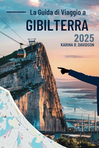 Le Guida turistica A Gibilterra 2025: Il tuo percorso verso punti di riferimento, cultura e gemme locali Le Guida turistica A Gibilterra 2025: Il tuo percorso verso punti di riferimento, cultura e gemme locali von Independently published
