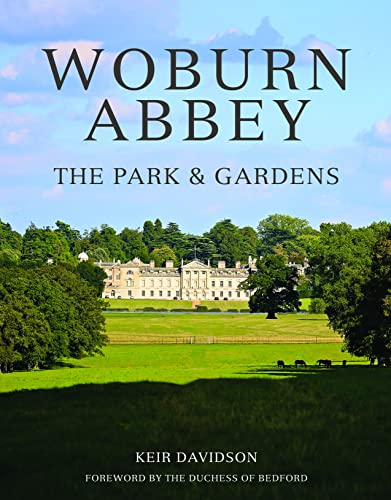 Woburn Abbey: The Park and Gardens: The Park & Gardens von Pimpernel Press