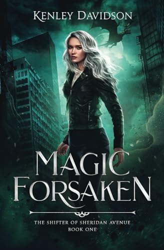 Magic Forsaken (The Shifter of Sheridan Avenue, Band 1) von Independently published