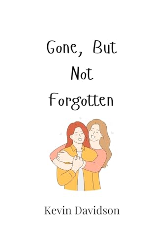 Gone, But Not Forgotten von Creative Arts Management OÜ