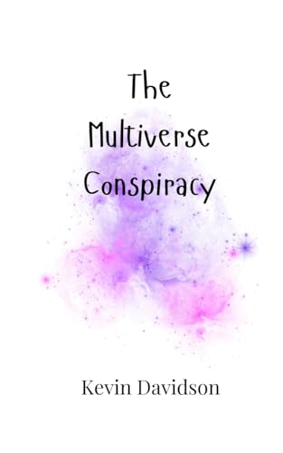 The Multiverse Conspiracy von Creative Arts Management OÜ