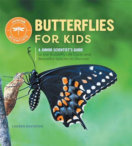 Butterflies for Kids: A Junior Scientist's Guide to the Butterfly Life Cycle and Beautiful Species to Discover von Rockridge Press