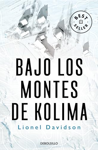 Bajo los montes de Kolima (Best Seller) von DEBOLSILLO