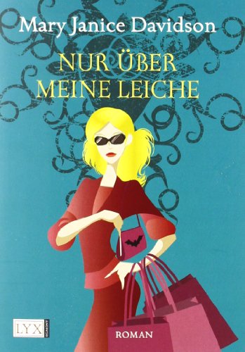 Nur über meine Leiche: Roman (Betsy Taylor, Band 5)