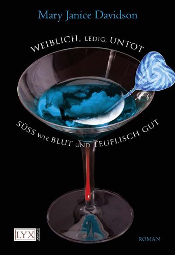 Weiblich, ledig, untot & Süß wie Blut und teuflisch gut (Doppelband): Zwei Romane in einem Band (Betsy Taylor)