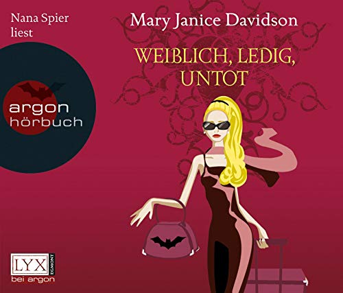 Weiblich, ledig, untot: Betsy Taylor Band 1