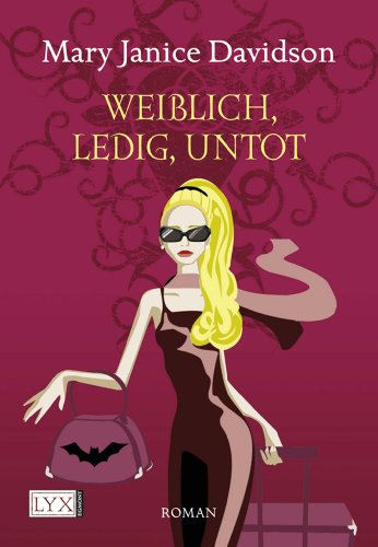 Weiblich, ledig, untot: Roman (Betsy Taylor)