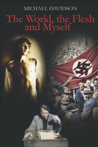 The World, the Flesh and Myself