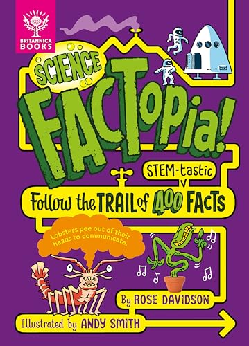 Science FACTopia!: Follow the Trail of 400 STEM-tastic facts!
