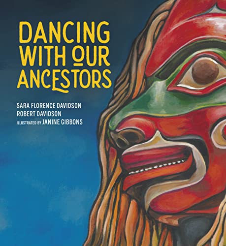 Dancing With Our Ancestors: Volume 4 (Sk'ad'a Stories Series)