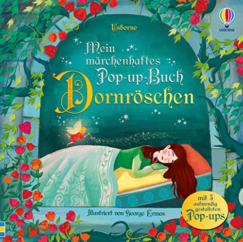 Mein märchenhaftes Pop-up-Buch: Dornröschen: mit Kindern den Märchen-Klassiker als Pop-Up-Buch entdecken – ab 3 Jahren von Usborne Publishing
