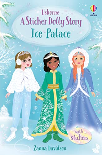Sticker Dolly Stories: Ice Palace: A Princess Dolls Story: 1 von Usborne GB