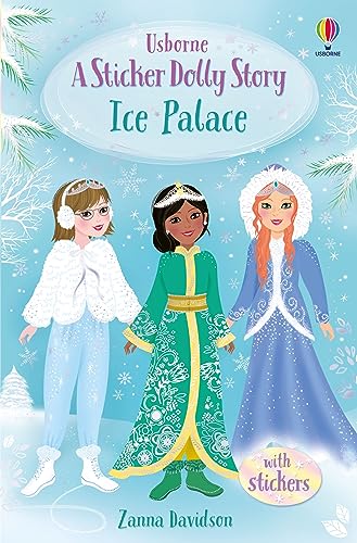 Sticker Dolly Stories: Ice Palace: A Princess Dolls Story: 1 von Usborne GB