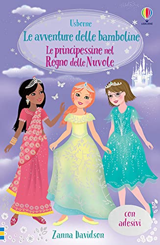 Le principessine nel Regno delle Nuvole. Con adesivi. Ediz. illustrata (Le avventure delle bamboline) Le principessine nel Regno delle Nuvole. Con adesivi. Ediz. illustrata (Le avventure delle bamboline) von Usborne