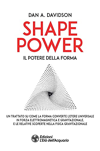 Shape power. Il potere della forma (I libri della Nuova Era)
