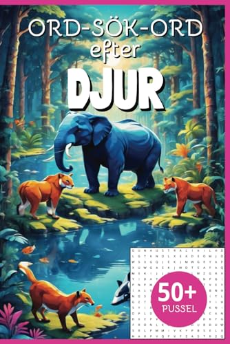 ORD-SÖK-ORD DJUR: ORDSÖK efter DJUR i denna PYSSELBOK för vuxna, seniorer, tonåringar och unga vuxna von Independently published