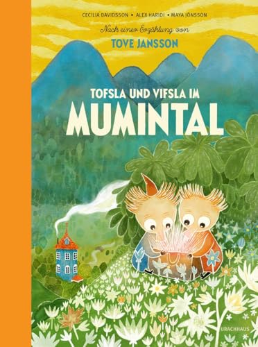Tofsla und Vifsla im Mumintal: Nach einer Erzählung von Tove Jansson