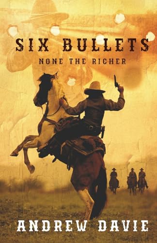 Six Bullets: None The Richer von Next Chapter
