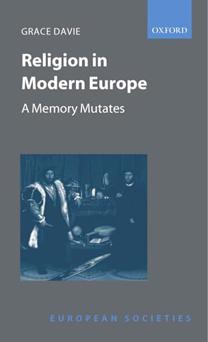Religion in Modern Europe: A Memory Mutates (European Societies) von Oxford University Press