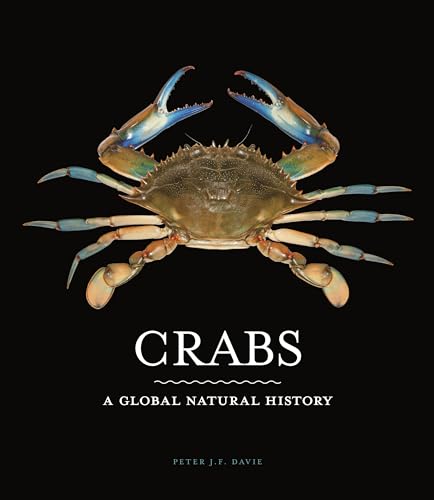 Crabs - A Global Natural History von Princeton University Press