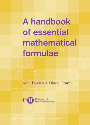 Handbook of Essential Mathematical Formulae von University of Hertfordshire Press