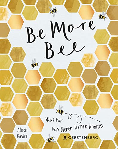 Be More Bee: Was wir von Bienen lernen können