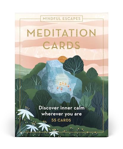 Mindful Escapes Meditation Cards: Discover inner calm wherever you are - 55 cards (Inspired Traveller's Guides)