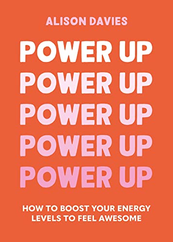 Power Up: How to feel awesome by protecting and boosting positive energy (Pyramid Paperbacks)