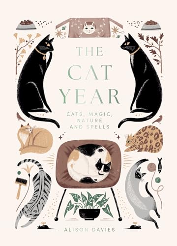 The Cat Year: Cats, Magic, Nature and Spells von QUADRILLE