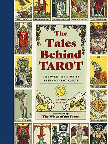 The Tales Behind Tarot: Discover the stories within your tarot cards (Stories Behind…) von Quarto Publishing Group