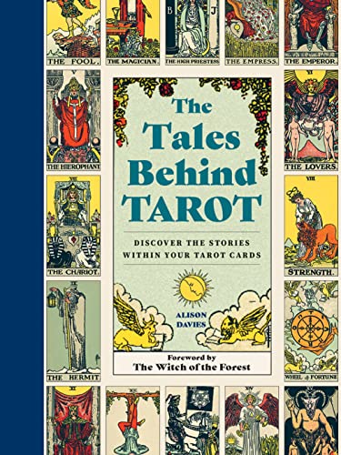 The Tales Behind Tarot: Discover the stories within your tarot cards (Stories Behind…) von Quarto Publishing Group