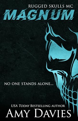 Magnum: Rugged Skulls MC: SPECIAL SIGNING EDITION von Independently published