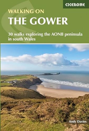 Walking on Gower: 30 walks exploring the AONB peninsula in South Wales (Cicerone guidebooks)