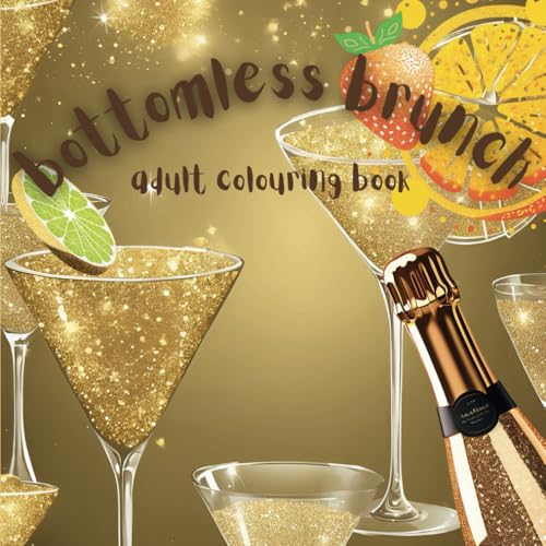 Bottomless Brunch Adult Colouring Book Bottomless Brunch Adult Colouring Book von Independently published