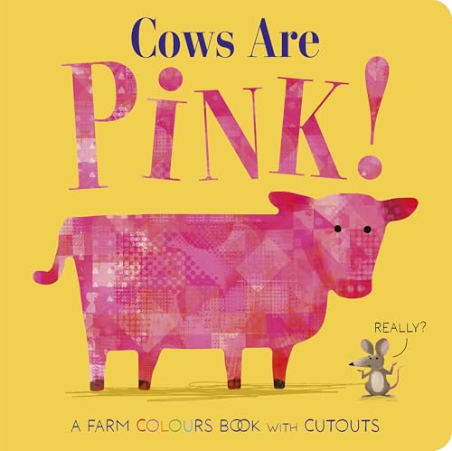 Cows Are Pink! Cows Are Pink!