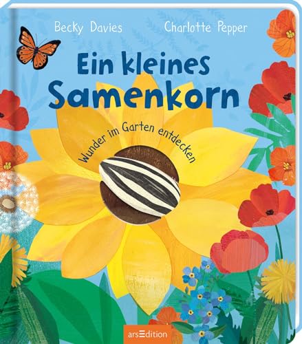 Ein kleines Samenkorn: Wunder im Garten entdecken | Ein erstes Natur-Bilderbuch, mit vielen Klappen, für Kinder ab 3 Jahren Ein kleines Samenkorn: Wunder im Garten entdecken | Ein erstes Natur-Bilderbuch, mit vielen Klappen, für Kinder ab 3 Jahren