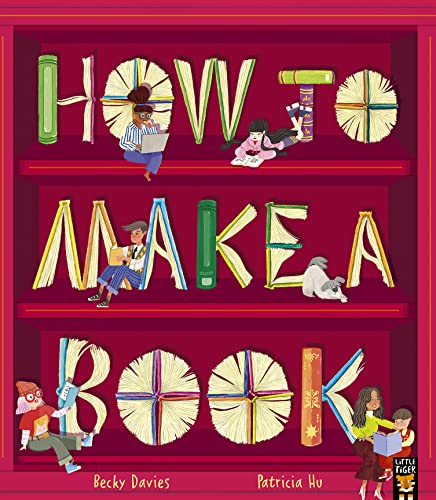 How to Make a Book von Little Tiger