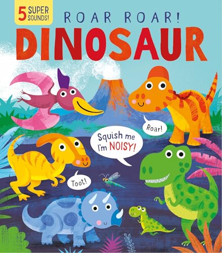 Roar! Roar! Dinosaur Roar! Roar! Dinosaur