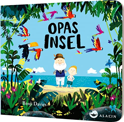 Opas Insel: Pappbilderbuch ab 18 Monaten von Aladin