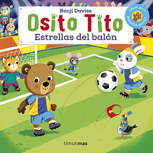 Osito Tito. Estrellas del balón von Timun Mas Infantil