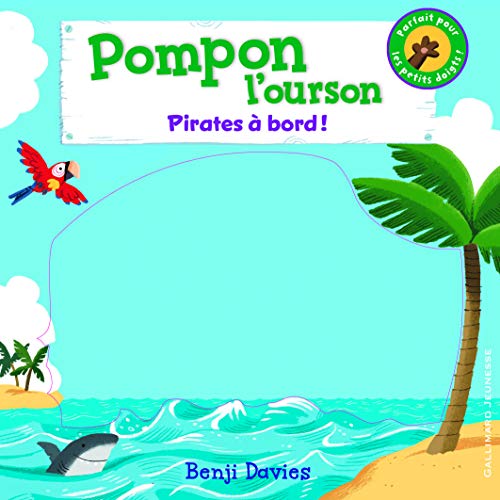 Pompon l'ourson : Pirates à bord !