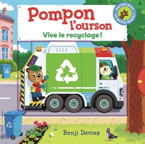 Pompon l'ourson : Vive le recyclage ! Pompon l'ourson : Vive le recyclage ! von GALLIMARD JEUNE