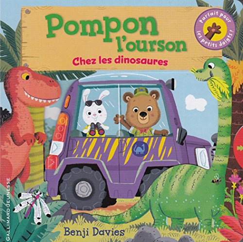 Pompon l'ourson chez les dinosaures Pompon l'ourson chez les dinosaures von Gallimard Jeunesse