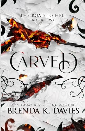 Carved (The Road to Hell Series, Band 2)