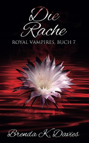 Die Rache (Royal Vampires, Band 7)
